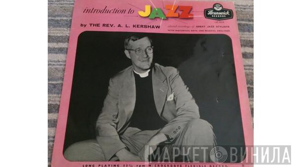 Rev. A. L. Kershaw - Introduction To Jazz