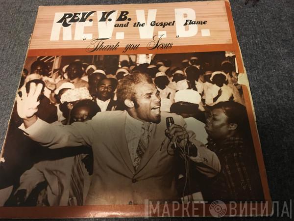 Rev. V. B., The Gospel Flames - Thank You Jesus