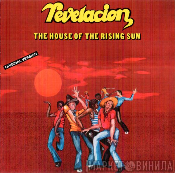  Revelacion  - The House Of The Rising Sun