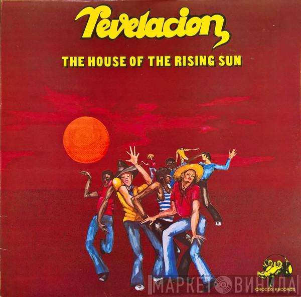  Revelacion  - The House Of The Rising Sun