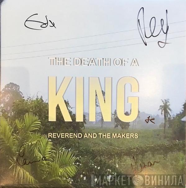 Reverend And The Makers - The Death Of A King