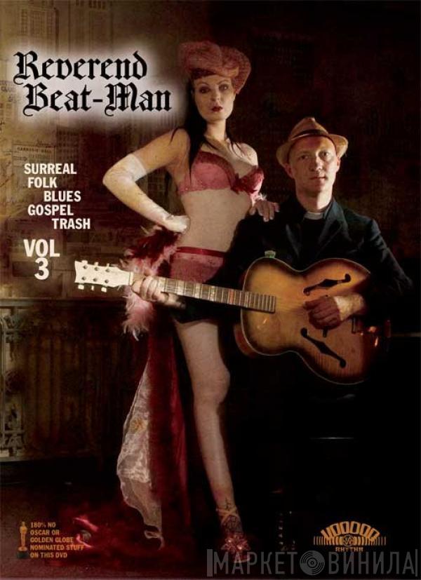 Reverend Beat-Man - Surreal Folk Blues Gospel Trash Vol 3