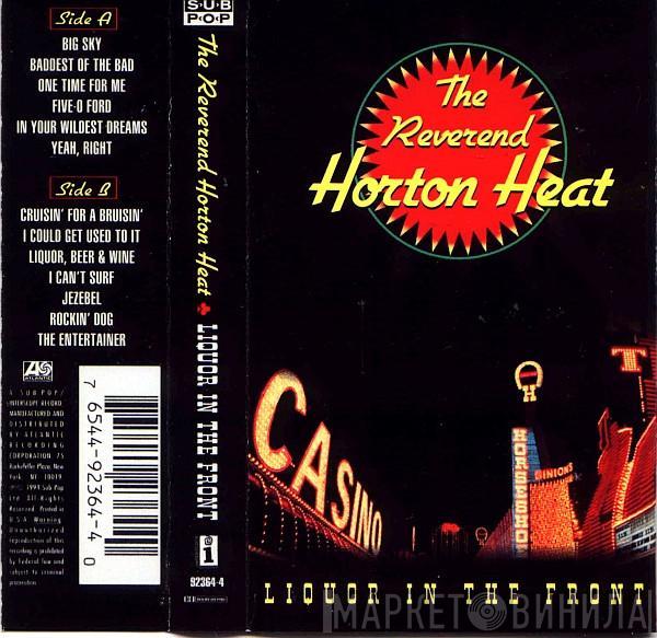  Reverend Horton Heat  - Liquor In The Front