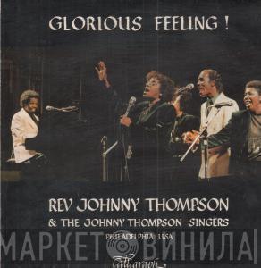 Reverend Johnny Thompson The Johnny Thompson Singers  - Glorious Feeling!