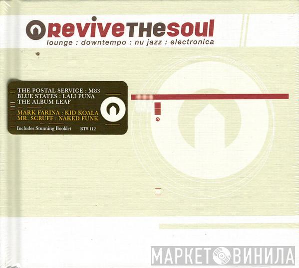  - Revive The Soul