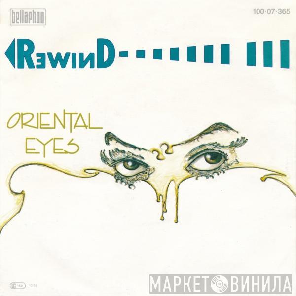 Rewind - Oriental Eyes