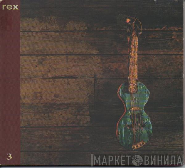 Rex - 3
