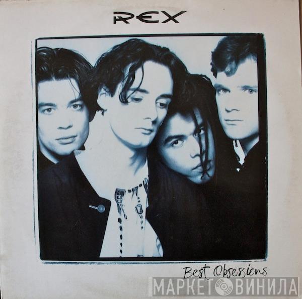 Rex  - Best Obsessions