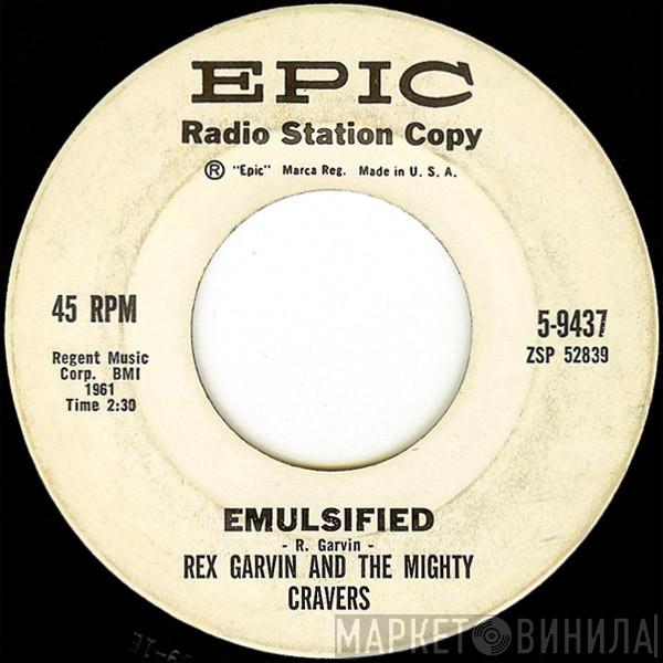 Rex Garvin & The Mighty Cravers - Emulsified / Go Little Willie