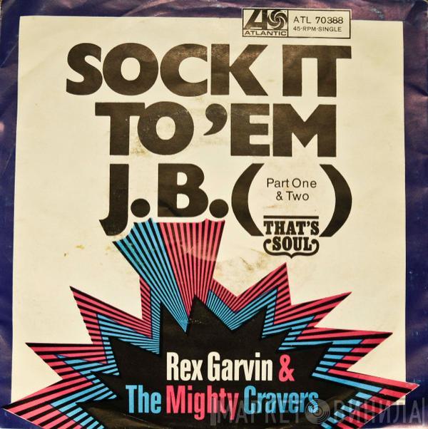  Rex Garvin & The Mighty Cravers  - Sock It To 'Em J.B. (Part One & Two)