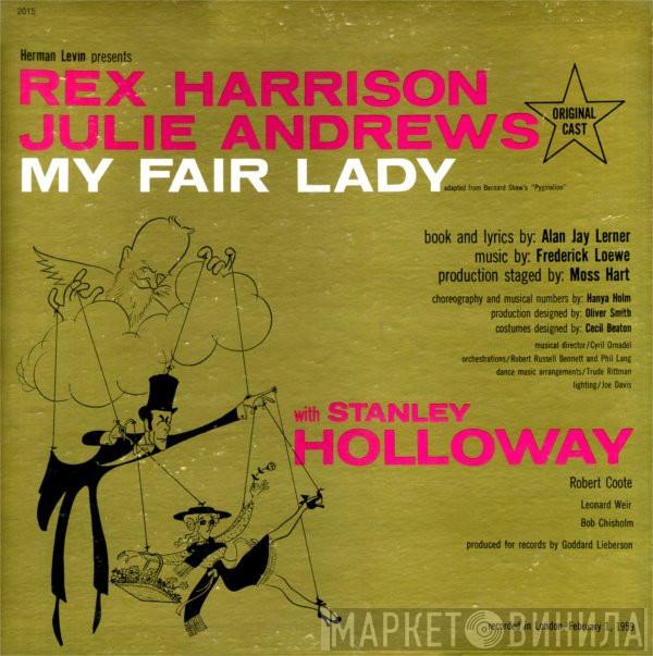 , Rex Harrison With Julie Andrews Book And Lyrics By Stanley Holloway Music By Alan Jay Lerner  Frederick Loewe  - My Fair Lady - Original Cast, Recorded In London