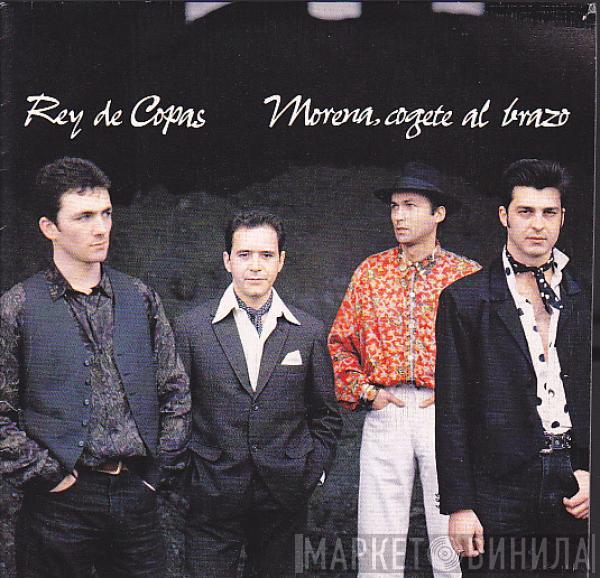 Rey De Copas - Morena Cogete Al Brazo