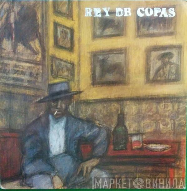 Rey De Copas - Rey De Copas