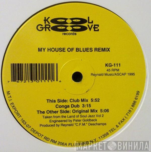 Reynald Deschamps - My House Of Blues (Remix)