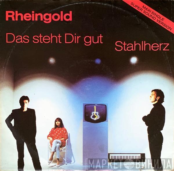  Rheingold  - Das Steht Dir Gut / Stahlherz