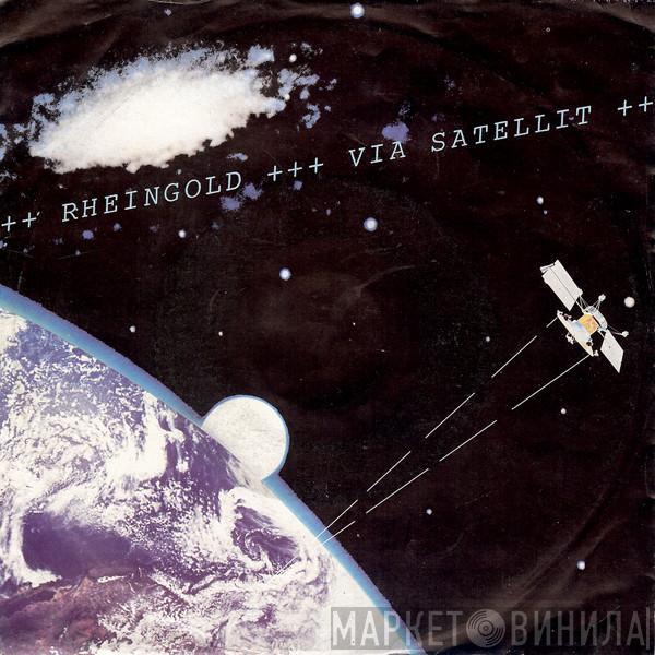 Rheingold - Via Satellit