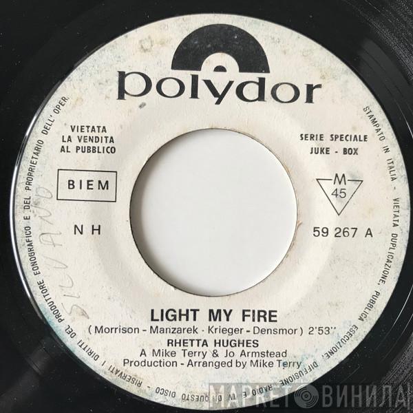  Rhetta Hughes  - Light My Fire / Sooky