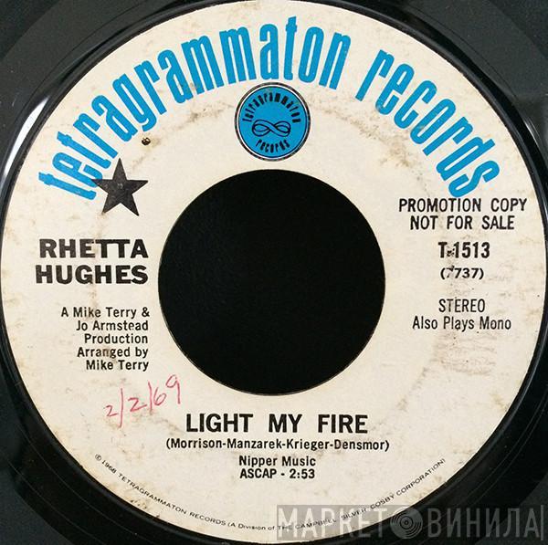  Rhetta Hughes  - Light My Fire / Sooky