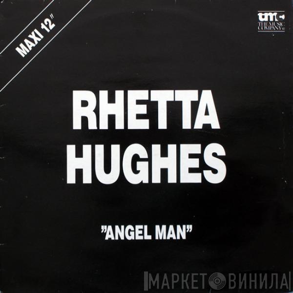  Rhetta Hughes  - Angel Man