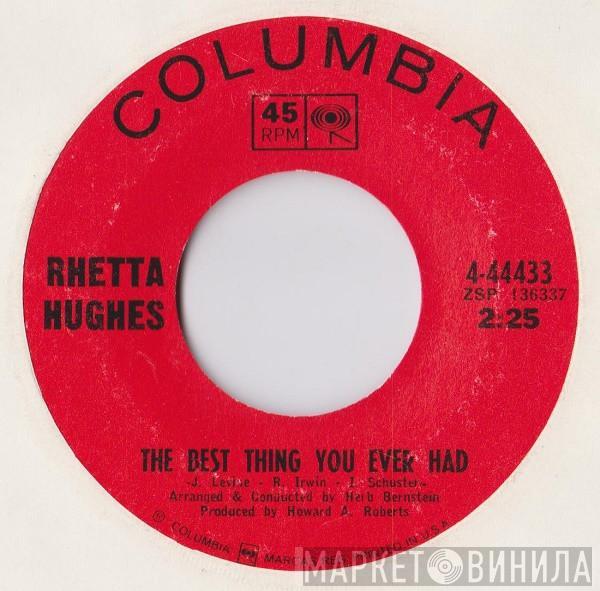  Rhetta Hughes  - The Best Thing You Ever Had
