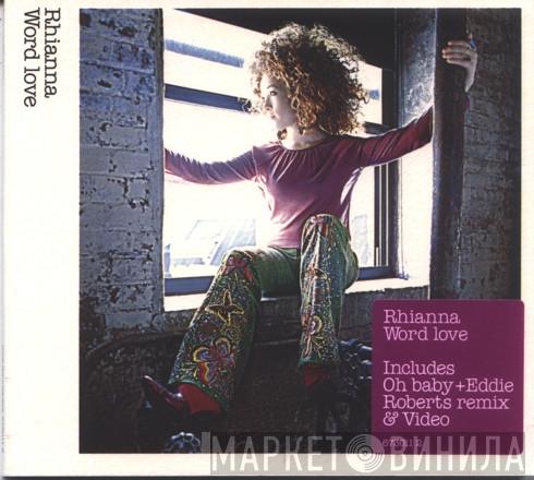 Rhianna - Word Love