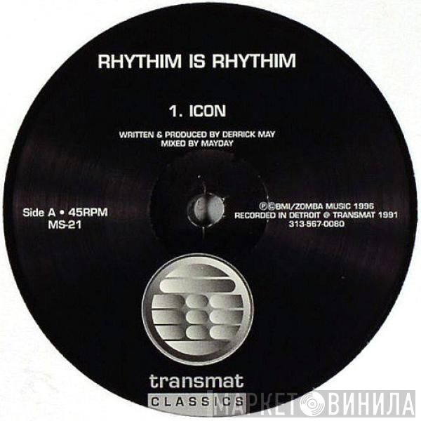 Rhythim Is Rhythim - Icon / Kao-Tic Harmony