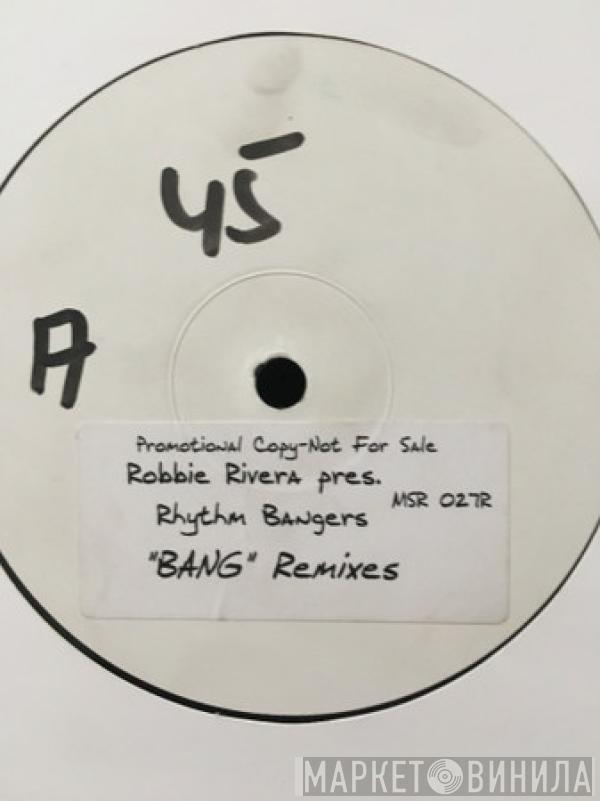 Rhythm Bangers - Bang (The Bini & Martini Remixes)