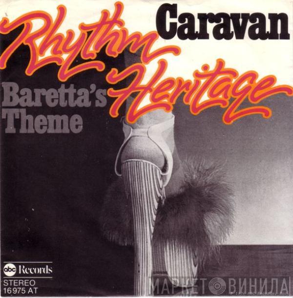 Rhythm Heritage - Caravan / Baretta's Theme