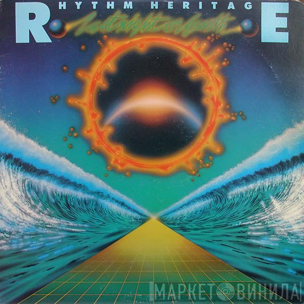 Rhythm Heritage - Last Night On Earth