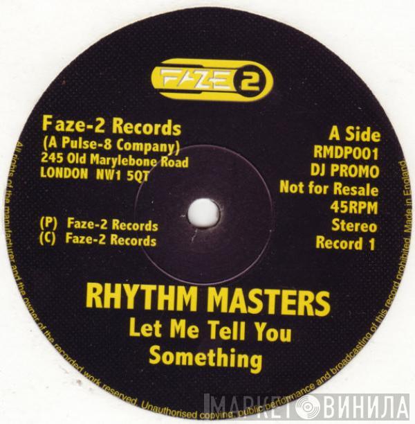 Rhythm Masters - Let Me Tell You Something & Hot