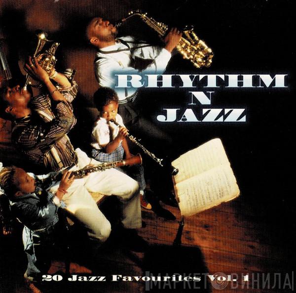  - Rhythm N Jazz (20 Jazz Favourites Vol. 1)