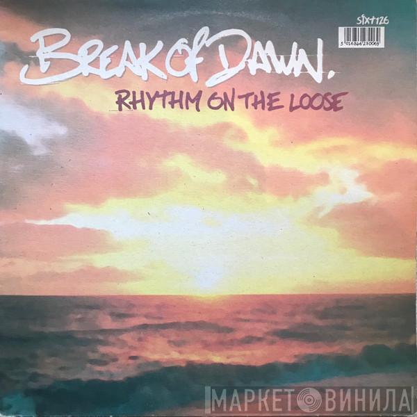 Rhythm On The Loose - Break Of Dawn
