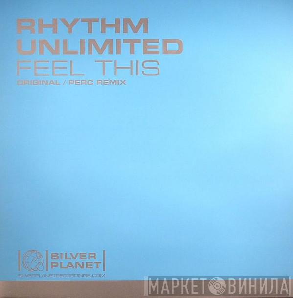 Rhythm Unlimited - Feel This