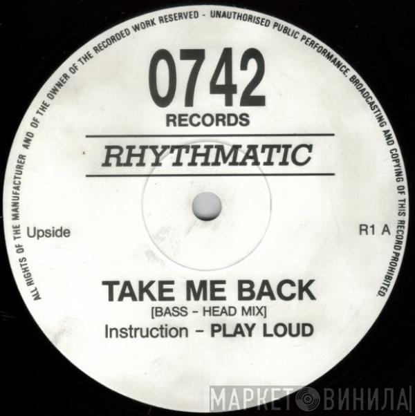 Rhythmatic - Take Me Back