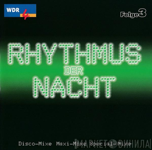  - Rhythmus Der Nacht - Folge 3