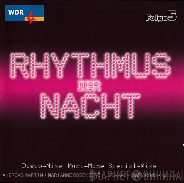  - Rhythmus Der Nacht - Folge 5