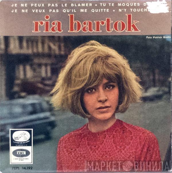 Ria Bartok - Ria Bartok