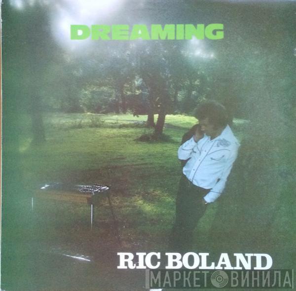 Ric Boland - Dreaming