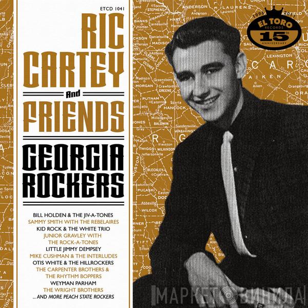  - Ric Cartey And Friends - Georgia Rockers