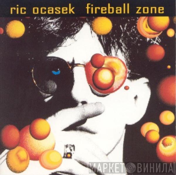 Ric Ocasek - Fireball Zone