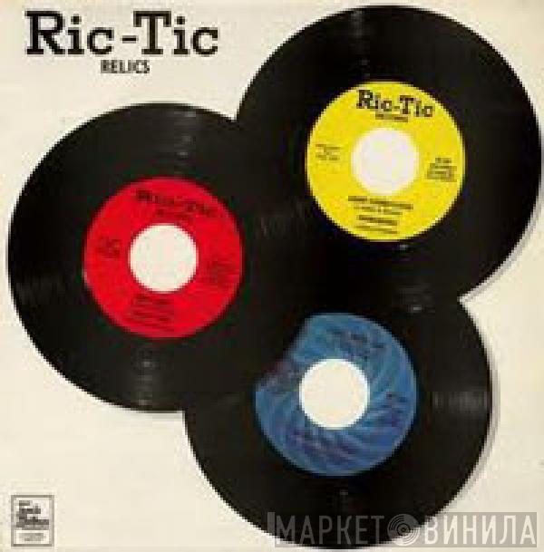  - Ric-Tic Relics