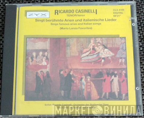 Ricardo Cassinelli - Singt Berühmte Arien Und Italienische Lieder / Sings Famous Arias And Italian Songs (Mario Lanza Favorites)