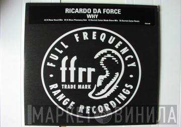 Ricardo Da Force - Why?