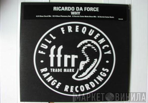 Ricardo Da Force - Why?