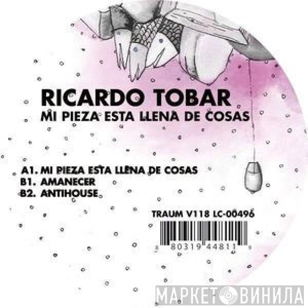 Ricardo Tobar - Mi Pieza Esta Llena De Cosas