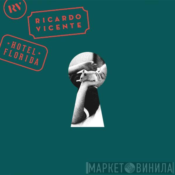 Ricardo Vicente - Hotel Florida