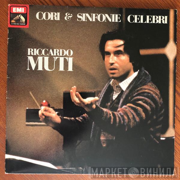 , Riccardo Muti  Philharmonia Orchestra  - Cori & Sinfonie Celebri
