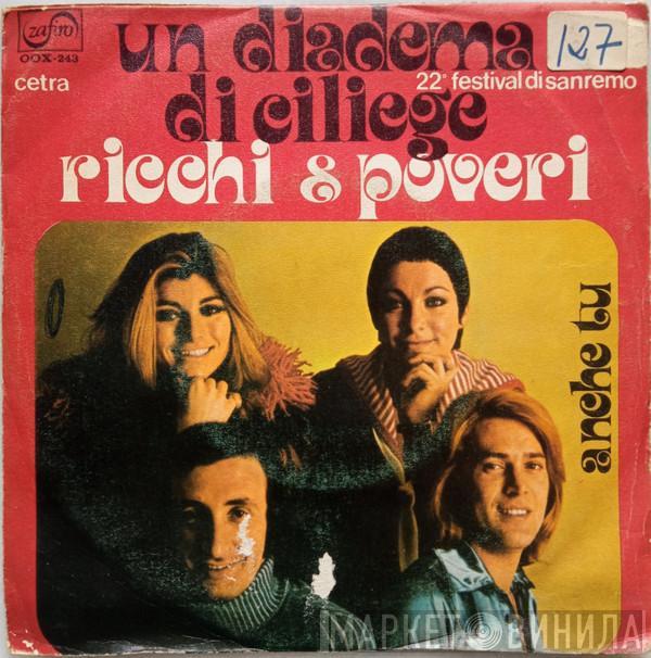 Ricchi E Poveri - Un Diadema Di Ciliege / Anche Tu