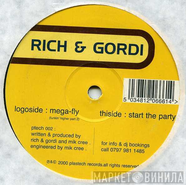  Rich & Gordi  - Mega-fly (Funkin' Higher Part 2) / Start The Party
