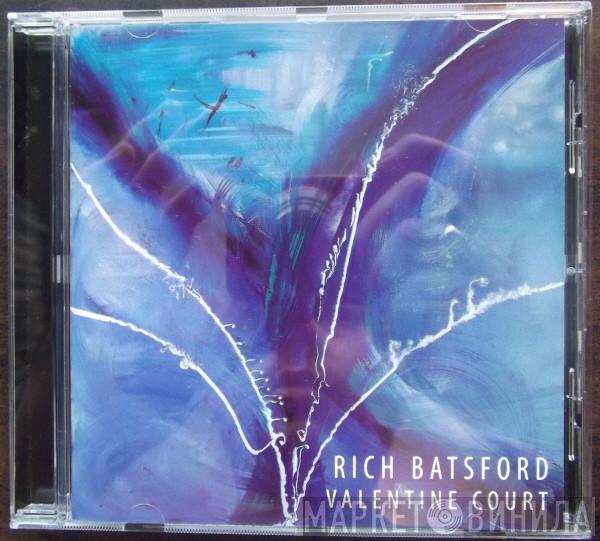 Rich Batsford - Valentine Court